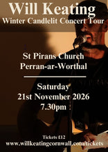 Load image into Gallery viewer, Will Keating Winter Candlelit Concert Tour 2026 - Perran-ar-Worthal
