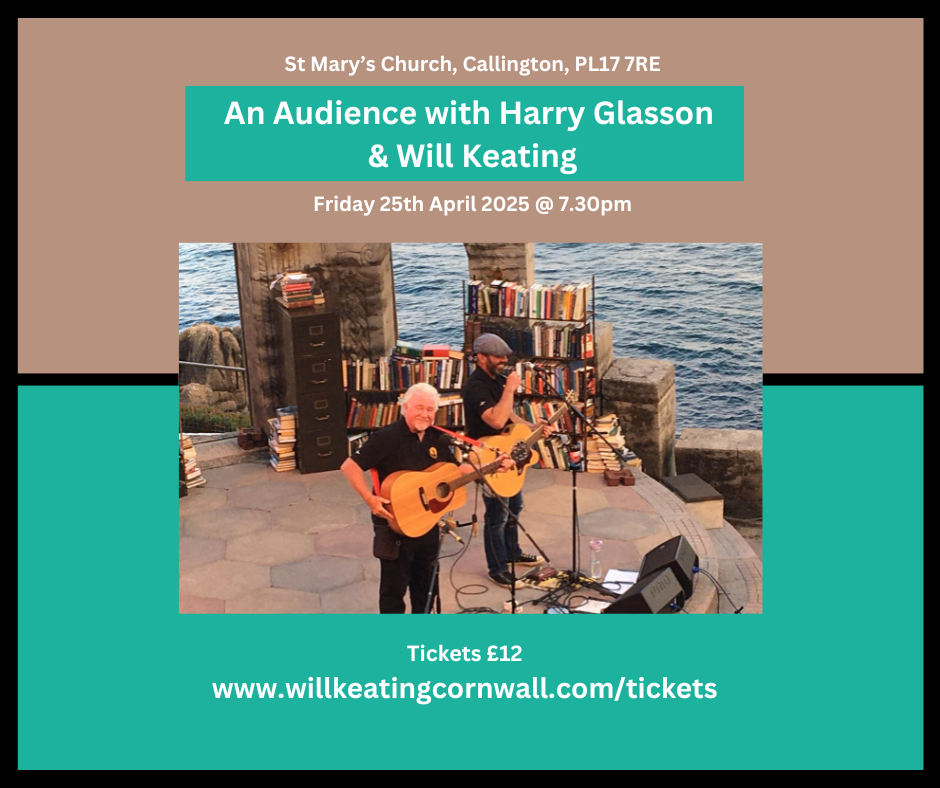 An Audience with Harry Glasson & Will Keating - St Marys Church, Callington - Fri 25th April 2025