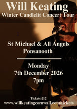 Load image into Gallery viewer, Will Keating Winter Candlelit Concert Tour 2026 - Ponsanooth
