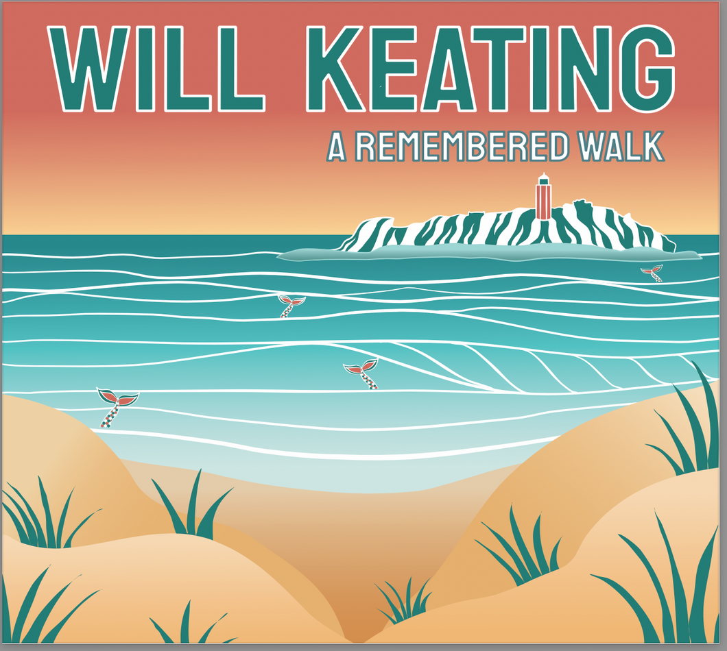Will Keating - A Remembered Walk - LTD Edition